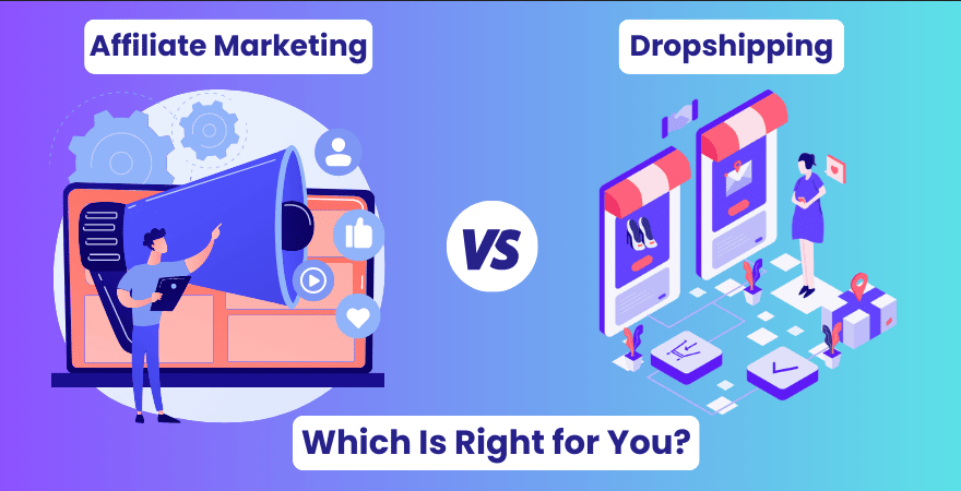 Affiliate Marketing vs. Dropshipping: A Comprehensive Comparison